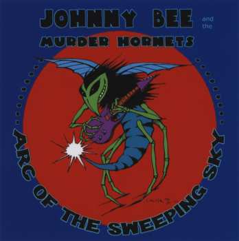CD Johnny Bee And The Murder Hornets: Arc Of The Sweeping Sky