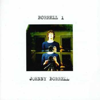 Album Johnny Borrell: Borrell 1