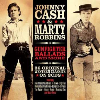 2CD Johnny Cash: Gunfighter Ballads & More