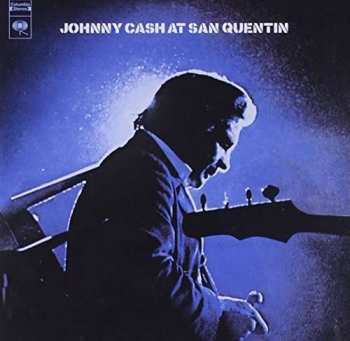 CD Johnny Cash: At San Quentin (The Complete 1969 Concert)