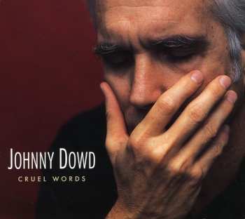 Album Johnny Dowd: Cruel Words