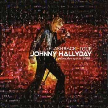 CD Johnny Hallyday: Flashback Tour - Palais Des Sports 2006