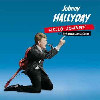 CD Johnny Hallyday: Hello Johnny plus Nous Les Gars, Nous Les Filles