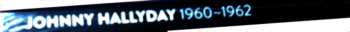 CD/Dobozkészlet Johnny Hallyday: Johnny Hallyday 1960-1962