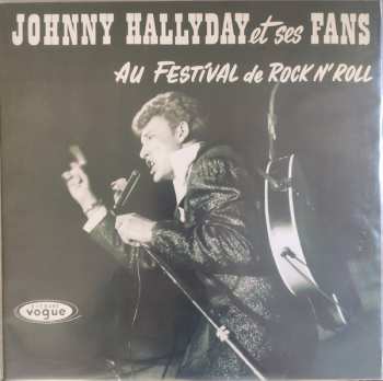 LP Johnny Hallyday: Johnny Hallyday Et Ses "Fans" Au Festival De Rock'N Roll