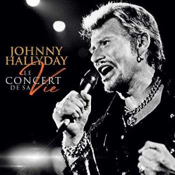 Album Johnny Hallyday: Le Concert de Sa Vie