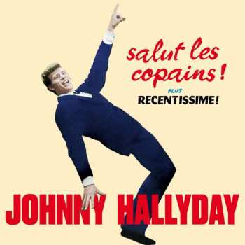Album Johnny Hallyday: Salut Les Copains Plus Recentissime!