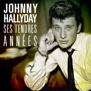 CD Johnny Hallyday: Ses Tendres Années