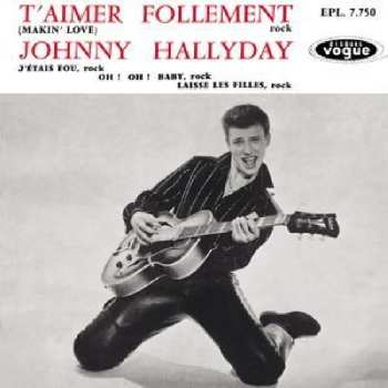 Album Johnny Hallyday: T'Aimer Follement