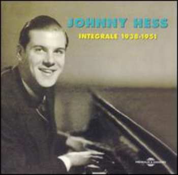 Album Johnny Hess: Intégrale 1938-1951