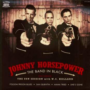 Album Johnny Horsepower: The Band Is Back (The Sun Session with W.S. Holland)