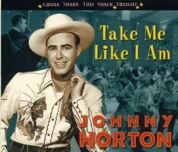 Album Johnny Horton: Take Me Like I Am