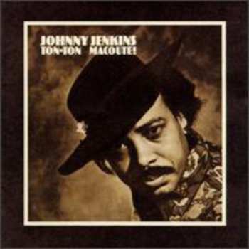 CD Johnny Jenkins: Ton-Ton Macoute!