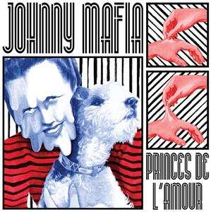 CD Johnny Mafia: Princes de l'amour