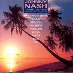 CD Johnny Nash: I Can See Clearly Now: Johnny Nash's Greatest Hits
