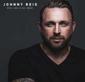 Album Johnny Reid: What Love Is All About