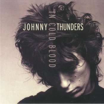 SP Johnny Thunders: In Cold Blood LTD | CLR