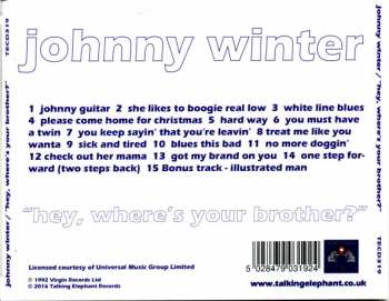 CD Johnny Winter: "Hey, Where's Your Brother?"