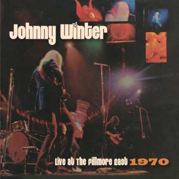 Album Johnny Winter: Live At The Fillmore East 1970 (ltd Clear Vinyl 2l