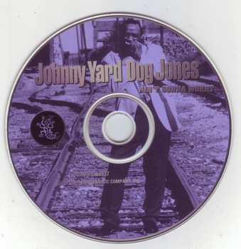 CD Johnny "Yard Dog" Jones: Ain't Gonna Worry