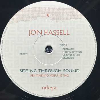 LP Jon Hassell: Seeing Through Sound (Pentimento Volume Two)