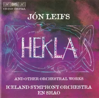 Iceland Symphony Orchestra: Hekla And Other Orchestral Works