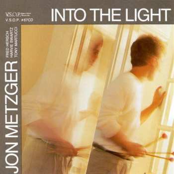Album Jon Metzger Quartet: Into The LIght