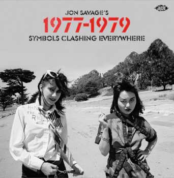 2CD Jon Savage: Jon Savage's 1977-1979 (Symbols Clashing Everywhere)