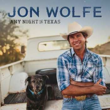 Album Jon Wolfe: Any Night In Texas
