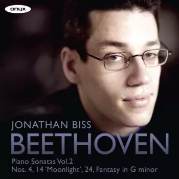 Piano Sonatas Vol. 2 (Nos. 4, 14 "Moonlight", 24, Fantasy In G Minor)
