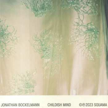 LP Jonathan Bockelmann: Childish Mind