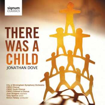 Album City Of Birmingham Symphony Orchestra: There Was A Child  