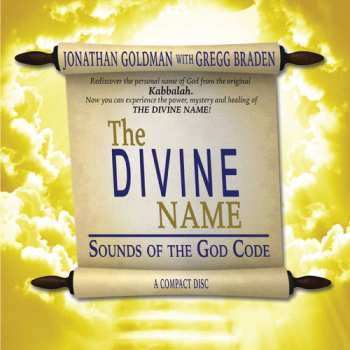 Album Jonathan Goldman: The Divine Name: Sounds Of The God Code