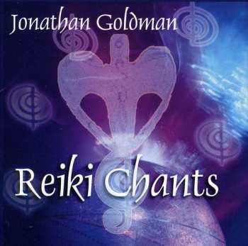 Album Jonathan Goldman: Reiki Chants