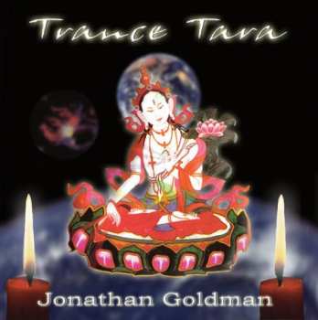 Album Jonathan Goldman: Trance Tara
