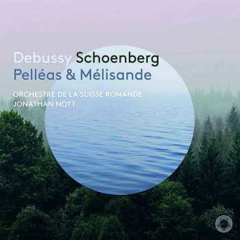 Album L'Orchestre De La Suisse Romande: Debussy Schoenberg Pelléas & Mélisande