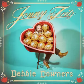 Jonny Fritz: Debbie Downers