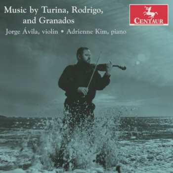 Album Jorge Avila: Music By Turina, Rodrigo And Granados
