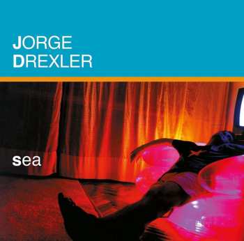 LP/CD Jorge Drexler: Sea