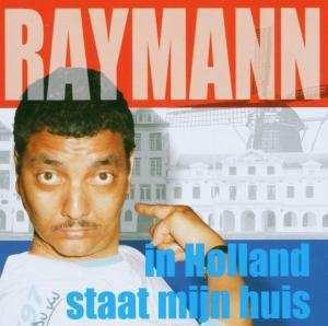 Album Jörgen Raymann: In Holland Staat Mijn Huis