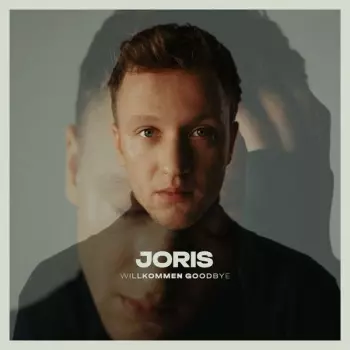 Joris: Willkommen Goodbye