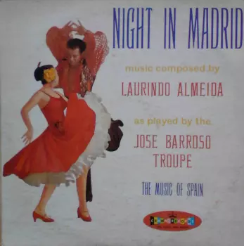 Jose Barroso Troupe: Night In Madrid
