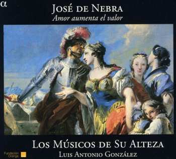 Album Jose De Nebra: Amor Aumenta El Valor