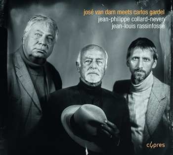 Album José van Dam: José van Dam Meets Carlos Gardel