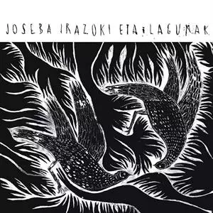 Joseba Irazoki Eta Lagunak: Joseba Irazoki Eta Lagunak