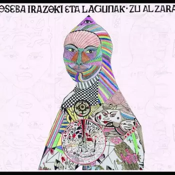 Joseba Irazoki Eta Lagunak: Zu Al Zara?