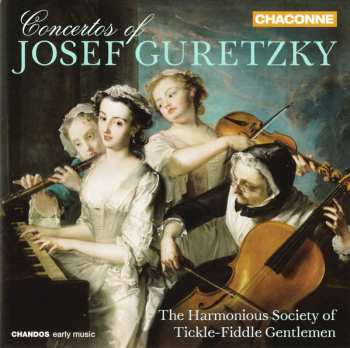 Album The Harmonious Society Of Tickle-Fiddle Gentlemen: Concertos Of Josef Guretzky