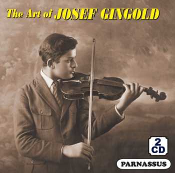Album Josef Gingold: The Art Of