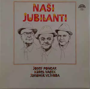 Karel Vacek: Naši Jubilanti