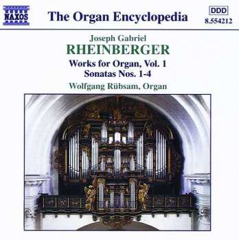 Album Wolfgang Rübsam: Works For Organ, Vol. 1 - Sonatas Nos. 1-4